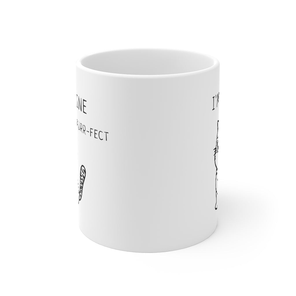 I'm Feline Purr-Fect Mug