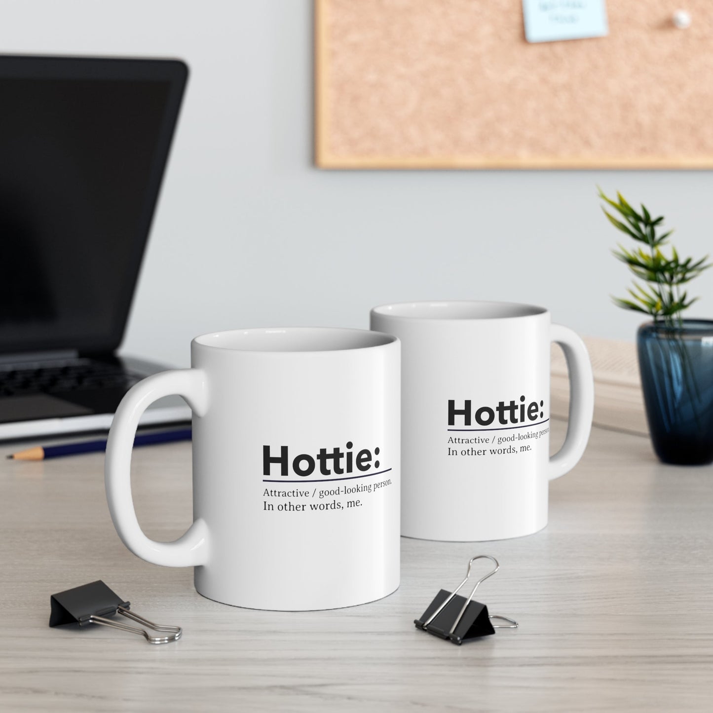 Humorous Hottie Mug
