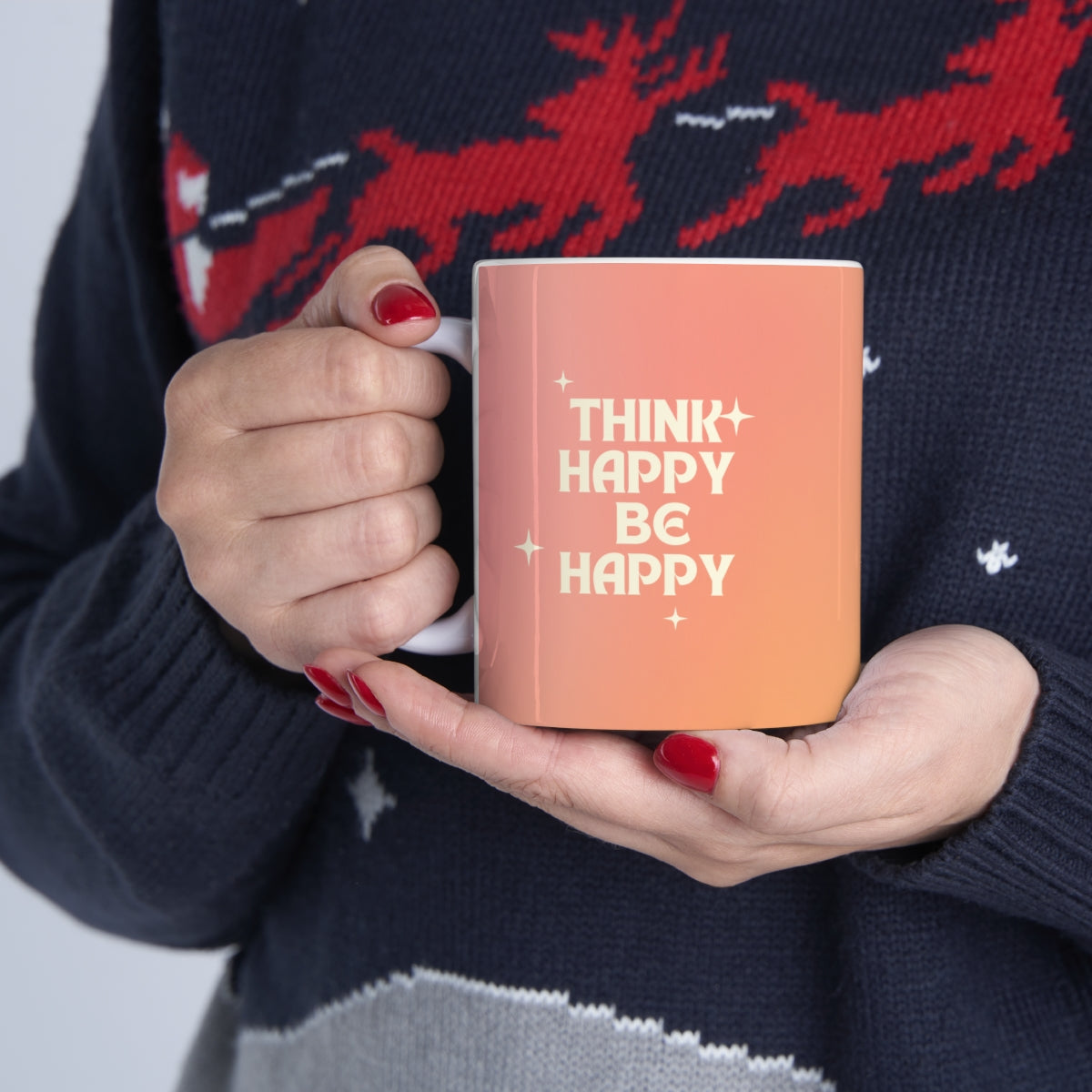 Think Happy Be Happy Mug